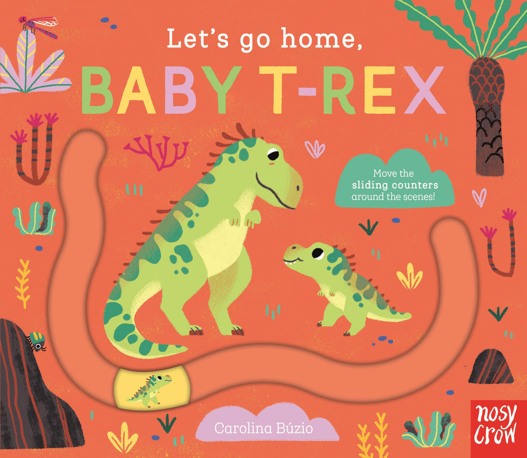 Lets go Home Baby T-rex (Board) - Dinosaur Books for Babies and Toddlers at acorn & Pip