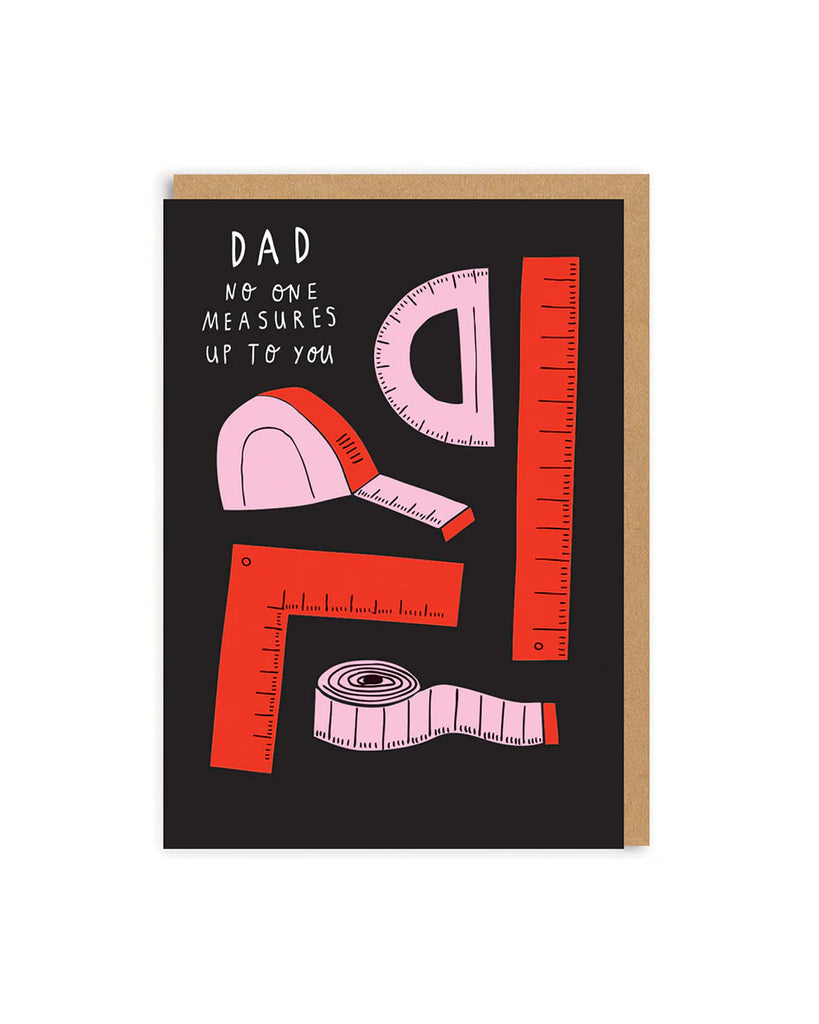 Ohh Deer: Dad No One Measures Up To You - Greeting Card