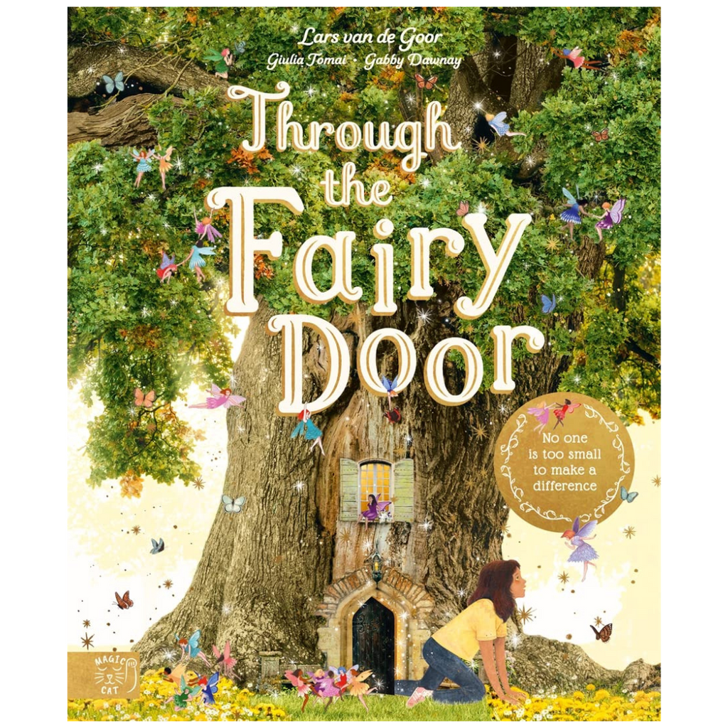 Through the Fairy Door: No One Is Too Small to Make a Difference - Confidence Building Books / Feeling Themed Books for Kids at Acorn & Pip