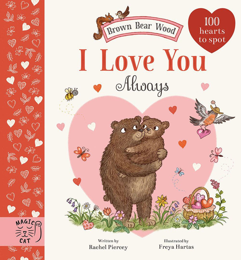 Brown Bear Wood: I Love You Always - 100 Hearts to Spot - Acorn & Pip_Bookspeed