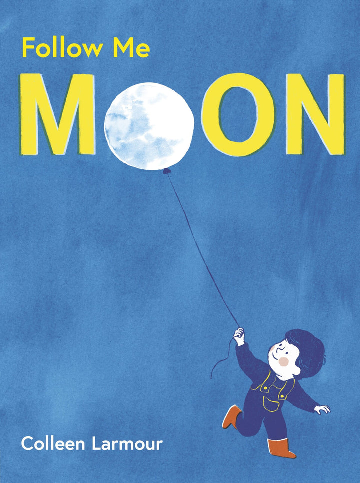 Follow Me Moon by Colleen Larmour – Hardback