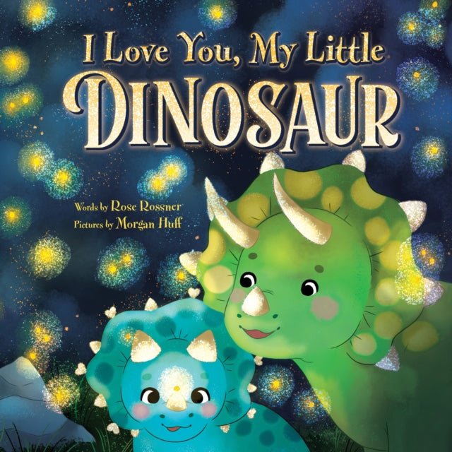 I Love You, My Little Dinosaur (HB) - Acorn & Pip_Bookspeed